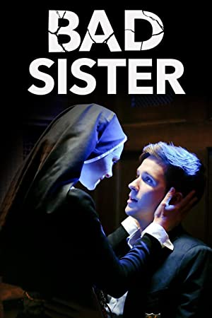 Bad Sister (2015) starring Alyshia Ochse on DVD on DVD